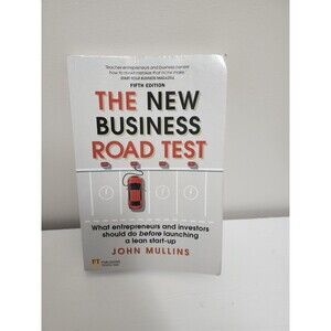 The New Business Road Test (Fifth Edition) by John Mullins ISBN 9781292208398